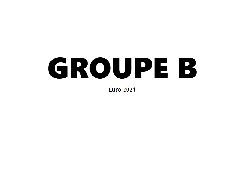 Article : SPIEL ! Le groupe B à l’Euro 2024