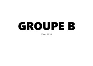 Article : SPIEL ! Le groupe B à l’Euro 2024